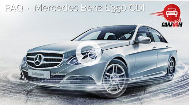 FAQ-Mercedes Benz E350 CDI