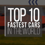 Top 10 Fastest Cars In The World