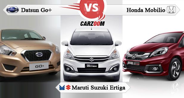 Datsun Go Plus vs Honda Mobilio vs Maruti Suzuki Ertiga