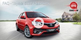 Toyota Etios Platinum FAQ