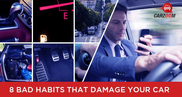 8 Bad Habits That Damage Your Car