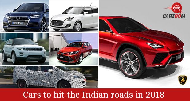 Cars to hit the Indian roads in 2018