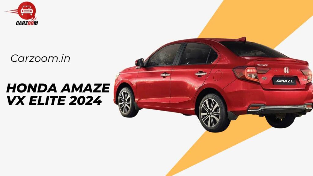 Honda Amaze VX Elite 2024: Price, Images, Specs & Reviews