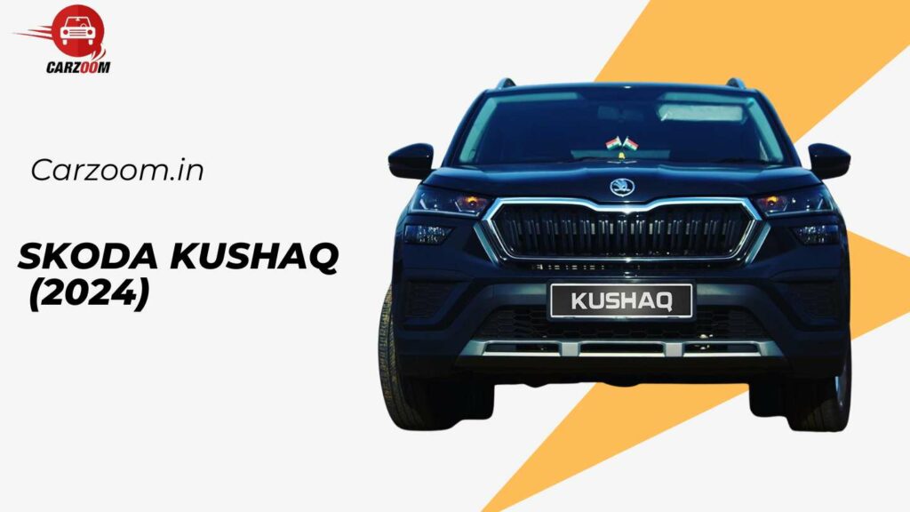 Skoda Kushaq 2024: Price, Features, Reviews & Colors