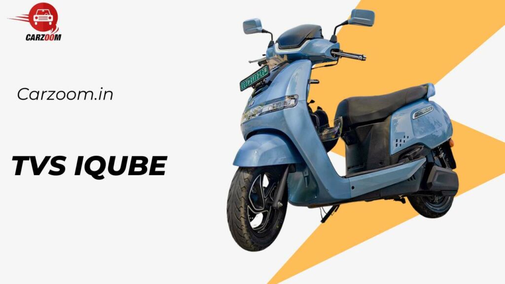 TVS iQube Price starts at ₹1.07L: Images, & Reviews ( September 2024)