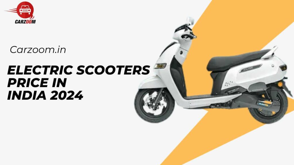 Top 15 Electric Scooters in India [2024] Prices, Images