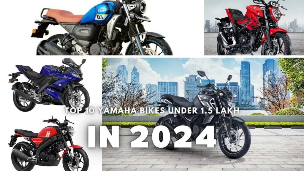 Top 10 Yamaha Bikes Under 1.5 Lakh in 2024: Performance, Mileage & Prices