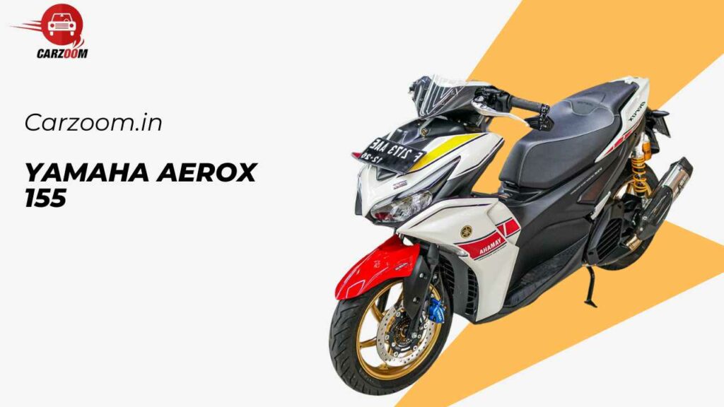 Yamaha Aerox 155 (2024): Price, Mileage, Images, Colours & Reviews